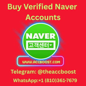 Buy Verified Naver Accounts